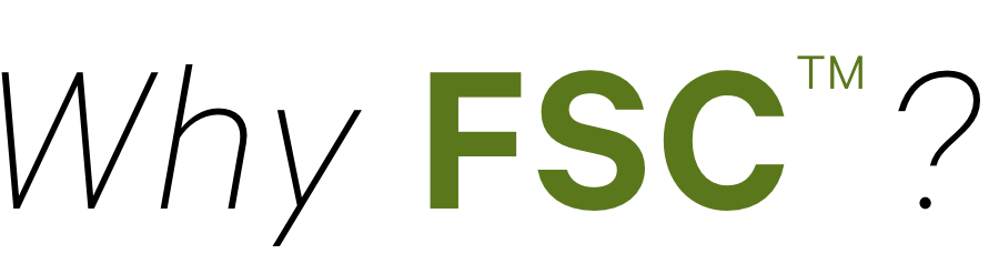 Why is FSC?