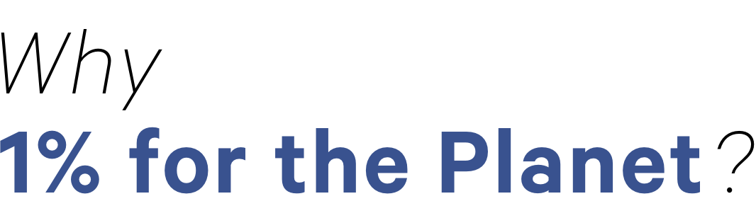 Why 1% for the Planet?